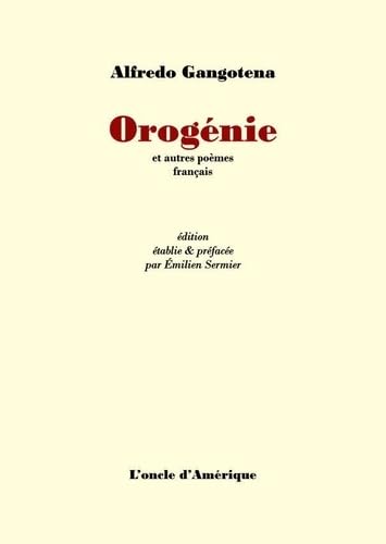 Orogénie: et autres poèmes français von ONCLE AMERIQUE
