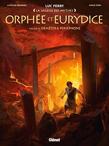 Orphée et Eurydice: Précédé de Déméter & Perséphone von GLÉNAT BD