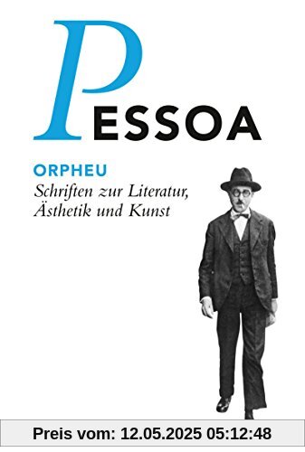 Orpheu: Schriften zur Literatur, Ästhetik und Kunst (Fernando Pessoa, Werkausgabe)