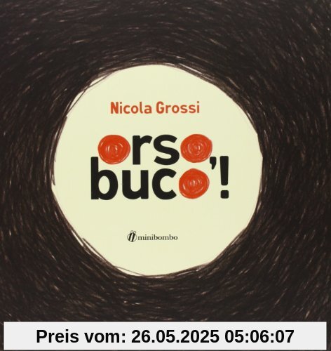 Orso, buco!