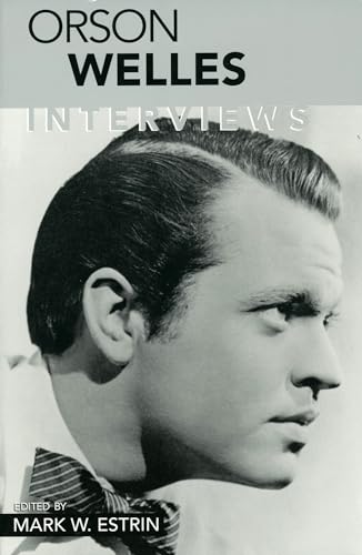 Orson Welles: Interviews (Conversations With Filmmakers Series)