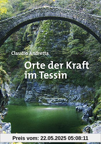 Orte der Kraft im Tessin