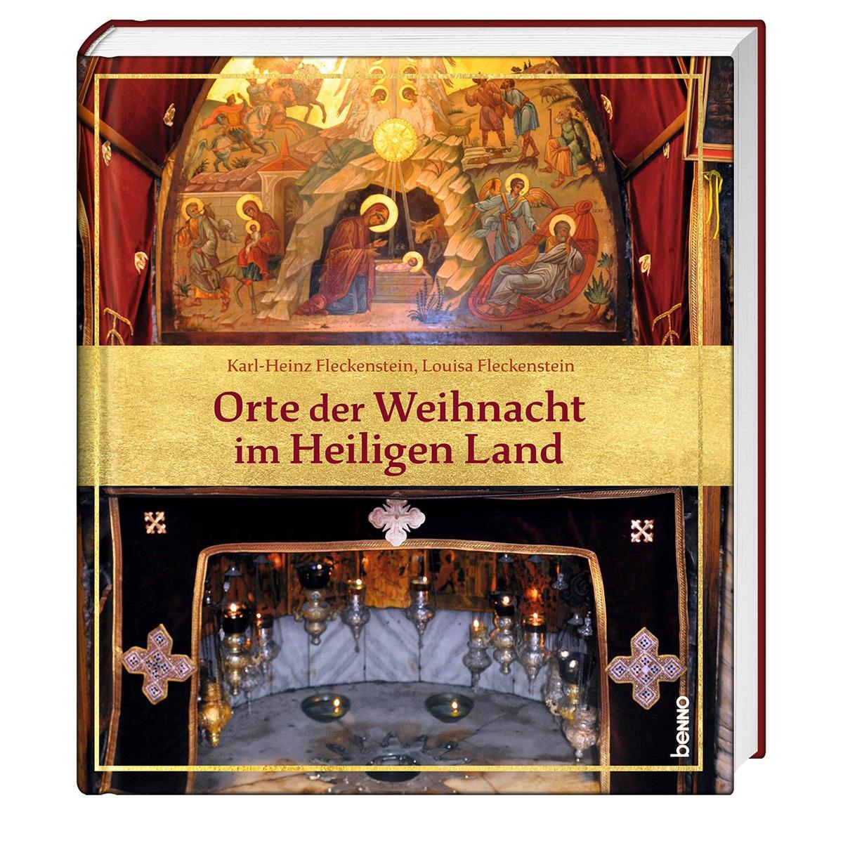 Orte der Weihnacht im Heiligen Land von St. Benno Verlag