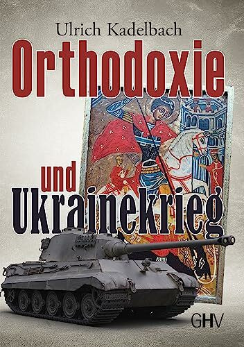 Orthodoxie und Ukrainekrieg Orthodoxie und Ukrainekrieg