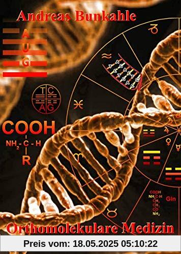Orthomolekulare Medizin: Band 2: Aminosäuren und Spurenelemente