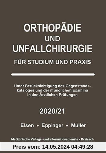 Orthopädie und Unfallchirurgie: Für Studium und Praxis - 2020/21