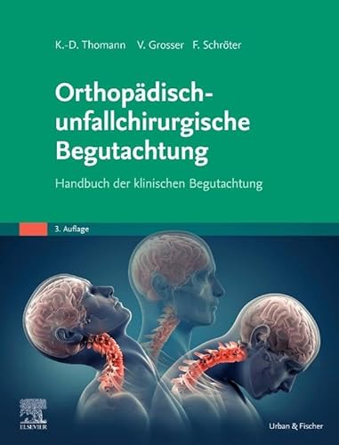 Orthopädisch-unfallchirurgische Begutachtung: Handbuch der klinischen Begutachtung von Elsevier