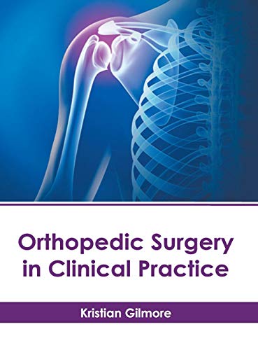 Orthopedic Surgery in Clinical Practice von Hayle Medical
