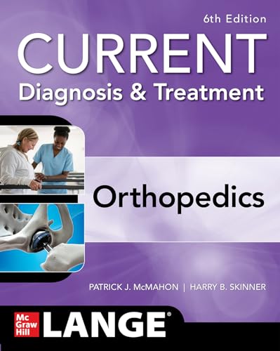 Orthopedics (Current Diagnosis & Treatment Orthopedics) von McGraw-Hill Education
