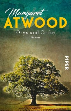 Oryx und Crake / MaddAddam Trilogie Bd.1 von Piper