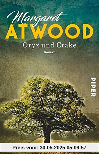 Oryx und Crake: Roman Oryx und Crake: Roman