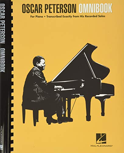 Oscar Peterson: Omnibook: Piano Transcriptions: Songbook für Klavier: For Piano - Transcribed Exactly from His Recorded Solos von HAL LEONARD