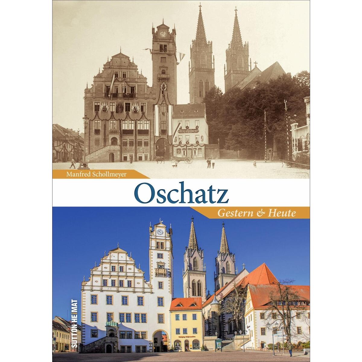 Oschatz Oschatz von Sutton Verlag GmbH