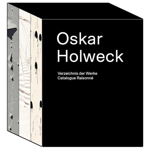 Oskar Holweck. Verzeichnis der Werke/Catalogue Raisonné (3 Bände im Schuber) von König, Walther