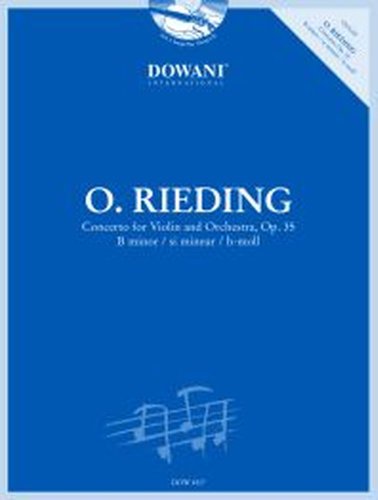 Oskar Rieding: Concerto for Violin and Orchestra, Op. 35 B Minor (mit CD) von Dowani International