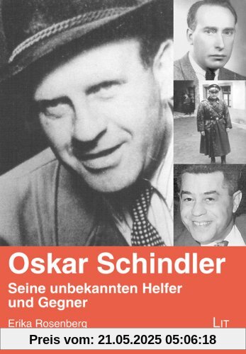 Oskar Schindler: Seine unbekannten Helfer und Gegner