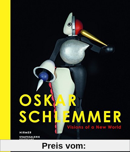 Oskar Schlemmer: Visionen einer neuen Welt