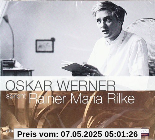 Oskar Werner spricht Rainer Maria Rilke: Lesung