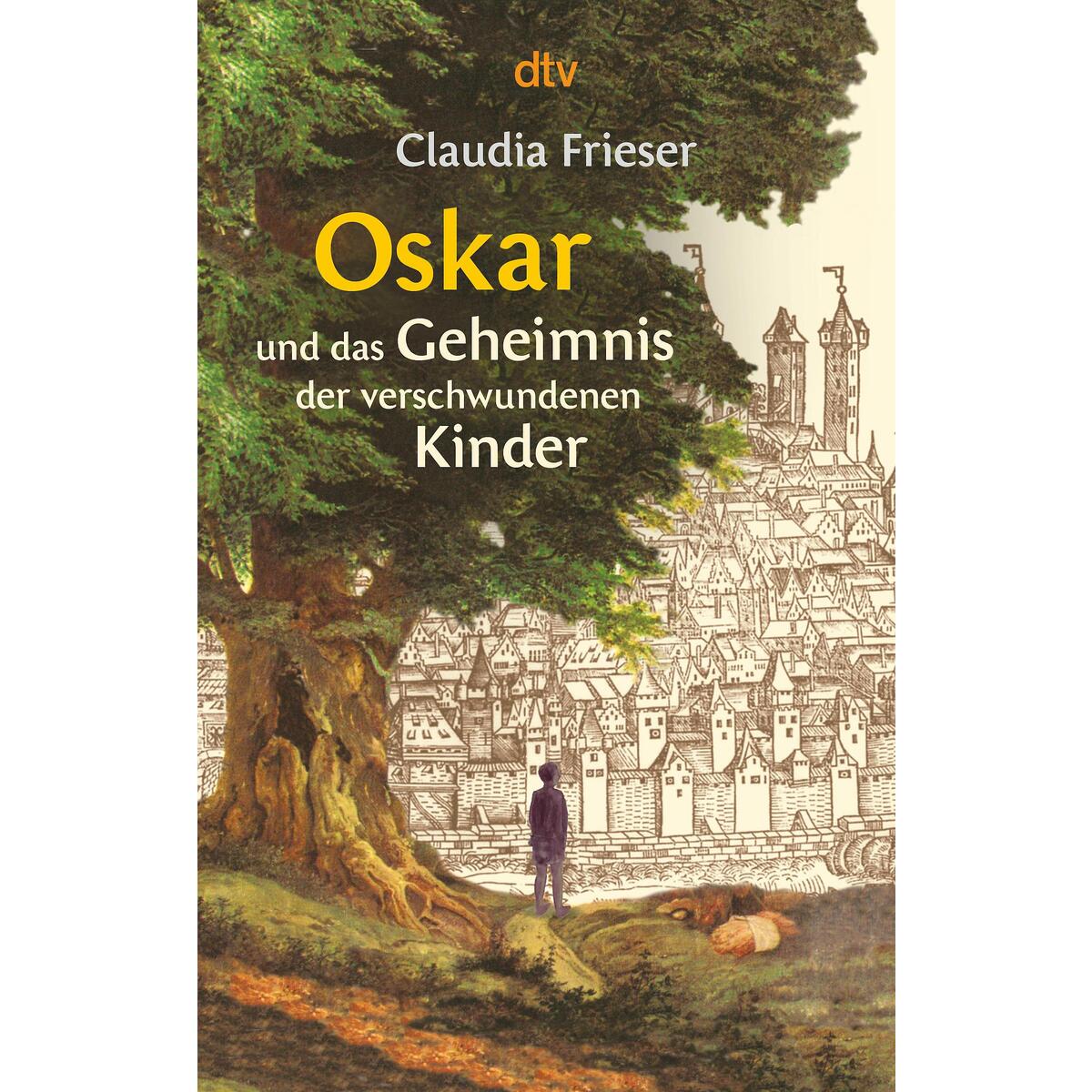 Oskar und das Geheimnis der verschwundenen Kinder von dtv Verlagsgesellschaft