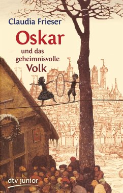 Oskar und das geheimnisvolle Volk / Oskar & Albrecht Bd.4 von DTV