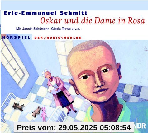 Oskar und die Dame in Rosa. 2 CDs Oskar und die Dame in Rosa. 2 CDs