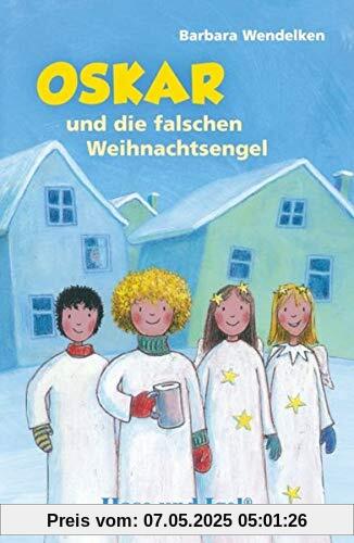 Oskar und die falschen Weihnachtsengel / Neuausgabe: Schulausgabe