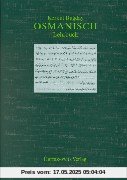 Osmanisch. Lehrbuch: Einführung in die Grundlagen der Literatursprache