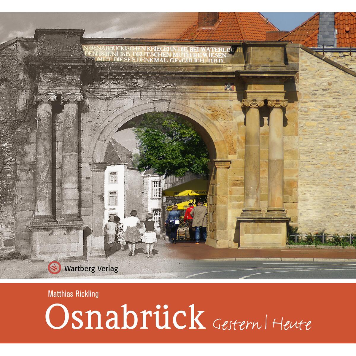 Osnabrück - gestern und heute von Wartberg Verlag