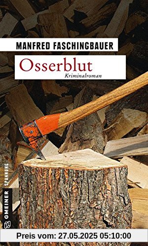 Osserblut: Kriminalroman (Kriminalromane im GMEINER-Verlag)