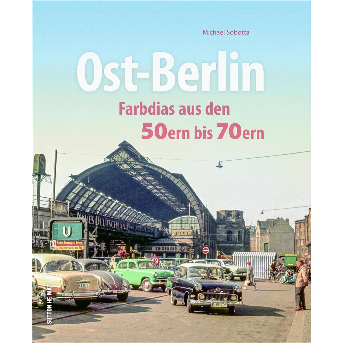 Ost-Berlin von Sutton Verlag GmbH