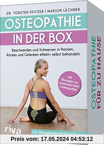 Osteopathie in der Box: Beschwerden und Schmerzen in Nacken, Rücken und Gelenken effektiv selbst behandeln. Mit Übungen zur craniosacralen Osteopathie. 100 Karten mit Begleitbuch