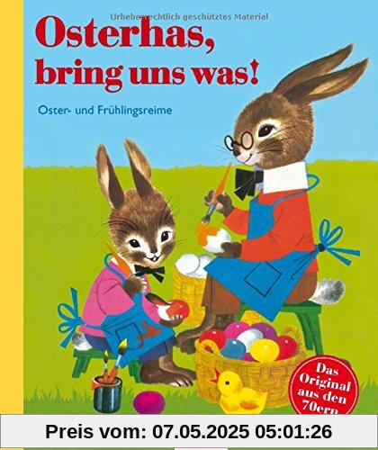 Osterhas, bring uns was!: Oster- und Frühlingsreime