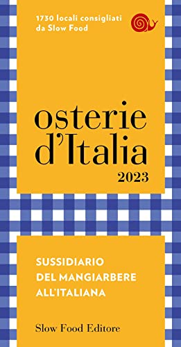 Osterie d'Italia 2023. Sussidiario del mangiarbere all'italiana (Guide)