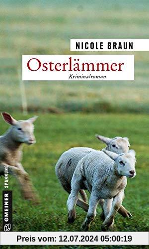 Osterlämmer: Kriminalroman (Kriminalromane im GMEINER-Verlag)