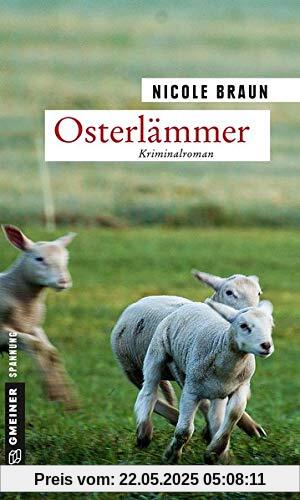 Osterlämmer: Kriminalroman (Kriminalromane im GMEINER-Verlag)