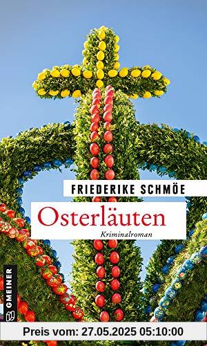 Osterläuten: Kriminalroman (Kriminalromane im GMEINER-Verlag)