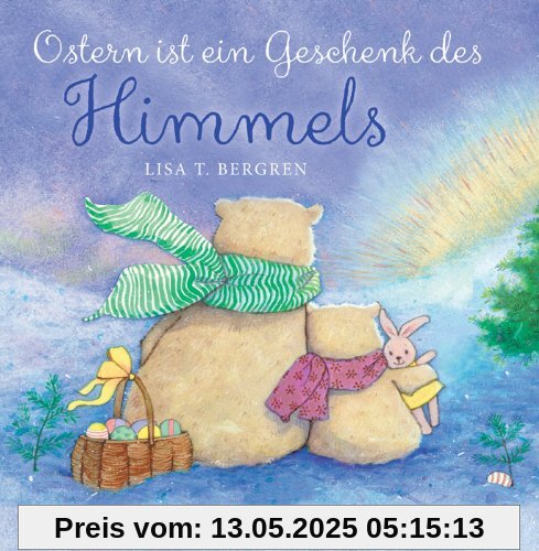 Ostern ist ein Geschenk des Himmels