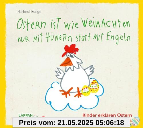 Ostern ist wie Weihnachten nur mit Hühnern statt mit Engeln: Kinder erklären Ostern Ostern ist wie Weihnachten nur mit Hühnern statt mit Engeln: Kinder erklären Ostern