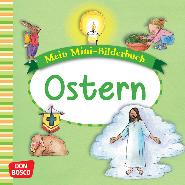 Ostern. Mini-Bilderbuch. Ostern. Mini-Bilderbuch. von Don Bosco Medien