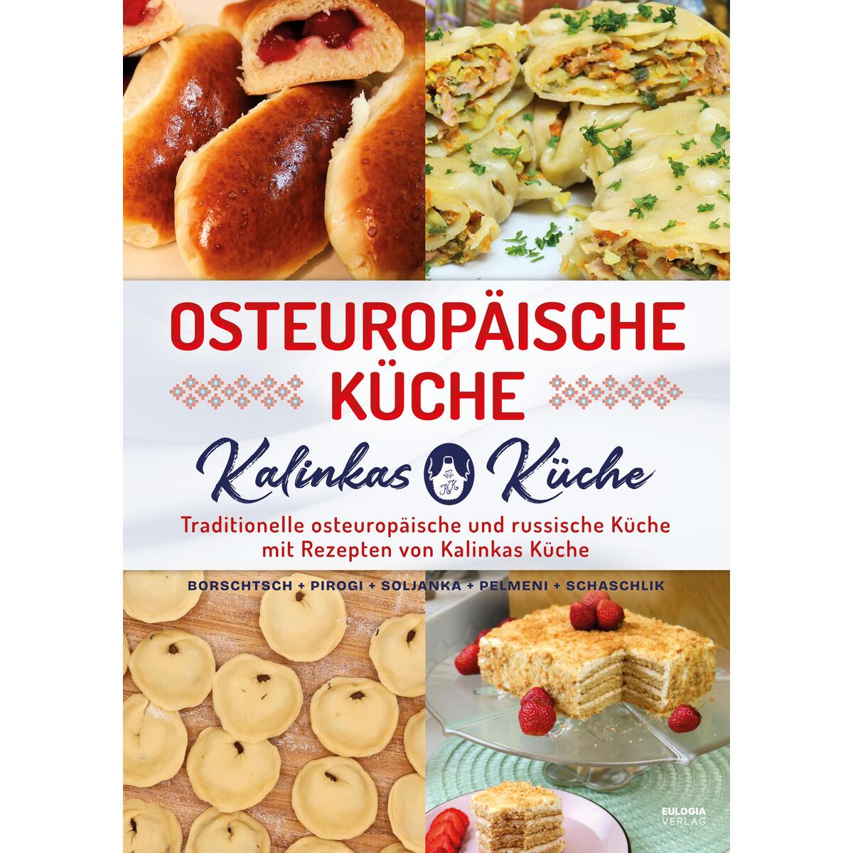 Osteuropäische Küche Osteuropäische Küche von Eulogia Verlags GmbH
