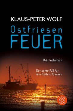 Ostfriesenfeuer / Ann Kathrin Klaasen ermittelt Bd.8 von FISCHER Taschenbuch