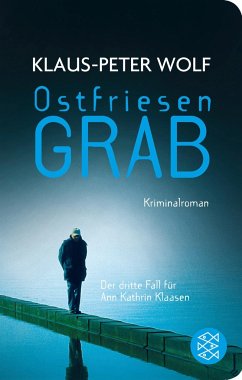 Ostfriesengrab / Ann Kathrin Klaasen ermittelt Bd.3 von FISCHER Taschenbuch