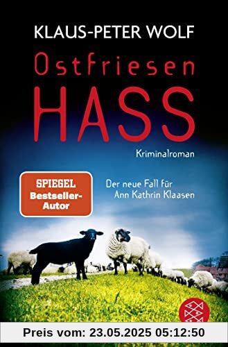 Ostfriesenhass: Der neue Fall für Ann Kathrin Klaasen Ostfriesenhass: Der neue Fall für Ann Kathrin Klaasen