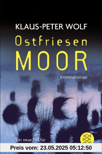 Ostfriesenmoor: Der siebte Fall für Ann Kathrin Klaasen Ostfriesenmoor: Der siebte Fall für Ann Kathrin Klaasen