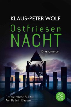 Ostfriesennacht / Ann Kathrin Klaasen ermittelt Bd.13 von FISCHER Taschenbuch