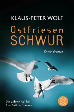 Ostfriesenschwur / Ann Kathrin Klaasen ermittelt Bd.10 von FISCHER Taschenbuch