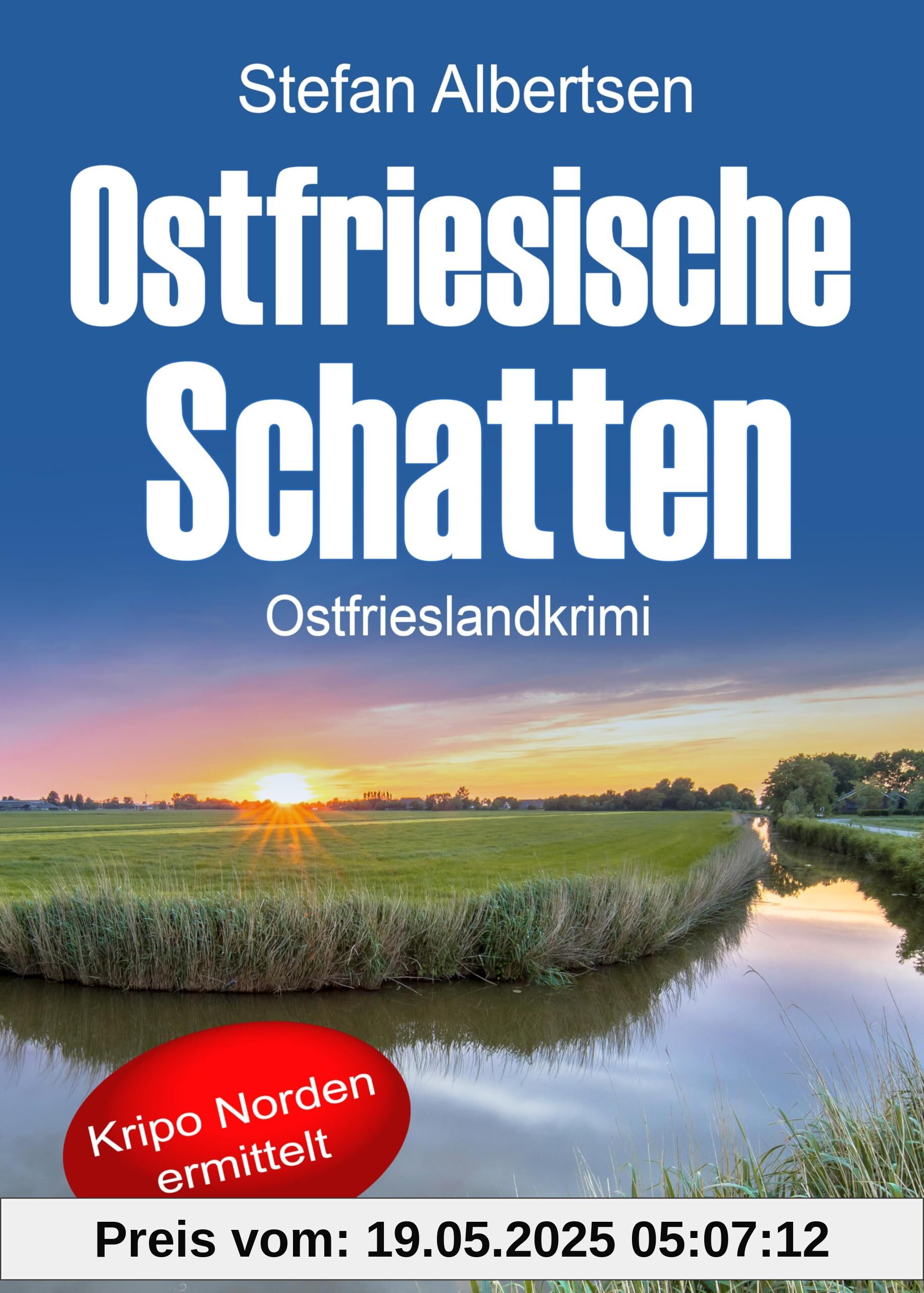 Ostfriesische Schatten. Ostfrieslandkrimi (Kripo Norden ermittelt)