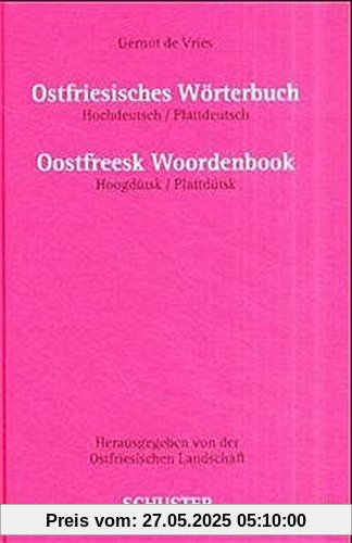 Ostfriesisches Wörterbuch: Hochdeutsch-Plattdeutsch