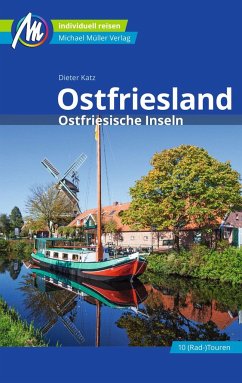Ostfriesland & Ostfriesische Inseln Reiseführer Michael Müller Verlag von Michael Müller Verlag