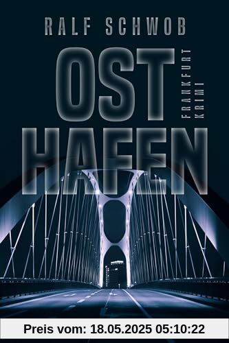 Osthafen: Frankfurt-Krimi Osthafen: Frankfurt-Krimi